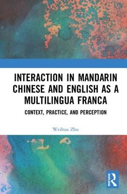 Interaction in Mandarin Chinese and English as a Multilingua Franca