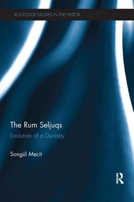 The Rum Seljuqs