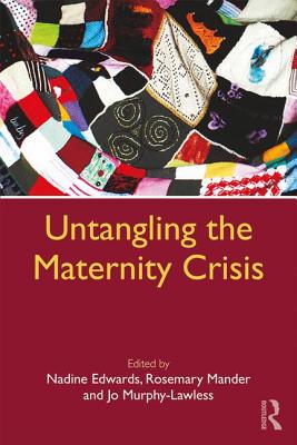 Untangling the Maternity Crisis