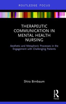 Therapeutic Communication in Mental Health Nursing