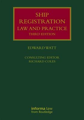 Ship Registration: Law and Practice