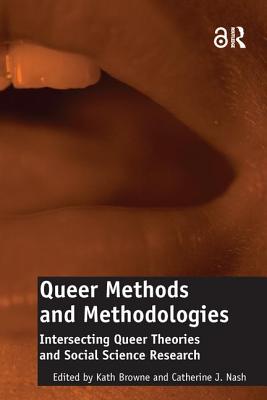 Queer Methods and Methodologies