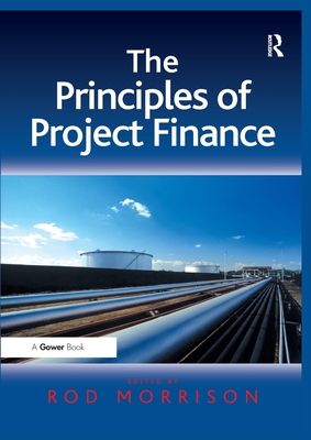 The Principles of Project Finance