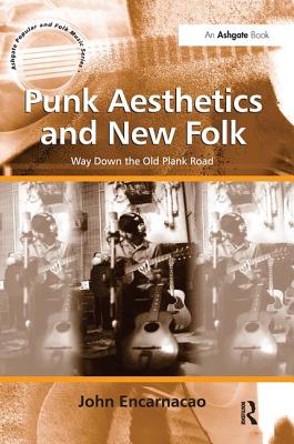 Punk Aesthetics and New Folk