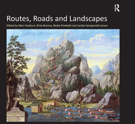 Routes, Roads and Landscapes