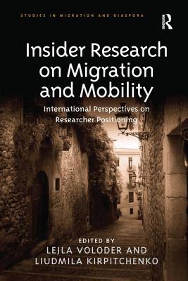 Insider Research on Migration and Mobility