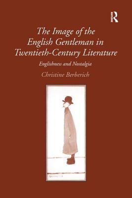 The Image of the English Gentleman in Twentieth-Century Literature