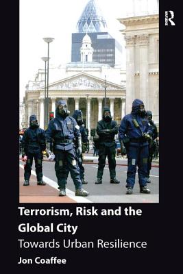 Terrorism, Risk and the Global City