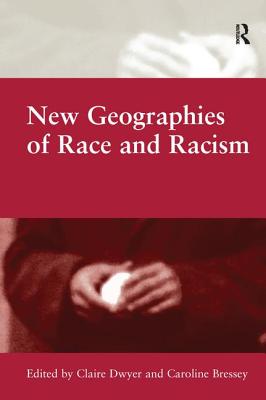 New Geographies of Race and Racism