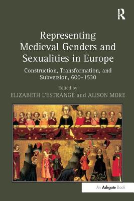 Representing Medieval Genders and Sexualities in Europe