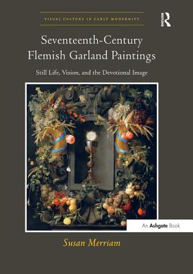 Seventeenth-Century Flemish Garland Paintings