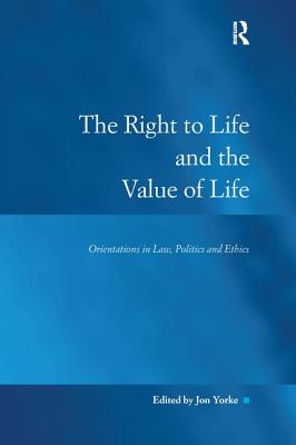 The Right to Life and the Value of Life