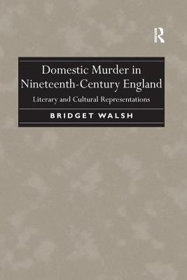 Domestic Murder in Nineteenth-Century England