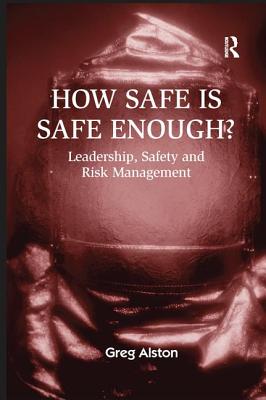 How Safe is Safe Enough?