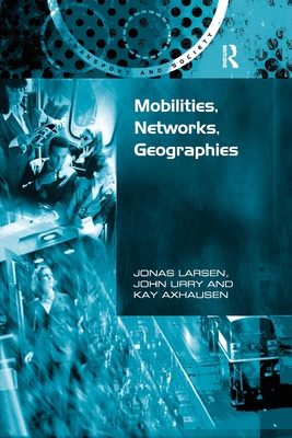 Mobilities, Networks, Geographies