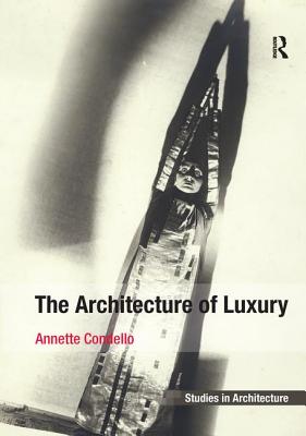 The Architecture of Luxury