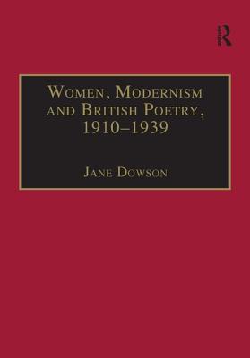 Women, Modernism and British Poetry, 1910-1939