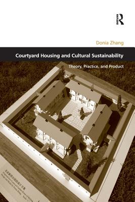 Courtyard Housing and Cultural Sustainability