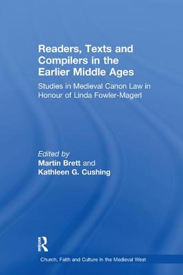 Readers, Texts and Compilers in the Earlier Middle Ages