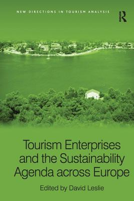 Tourism Enterprises and the Sustainability Agenda across Europe