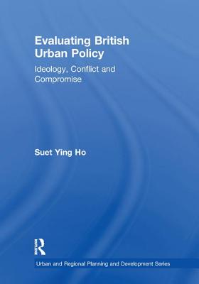 Evaluating British Urban Policy