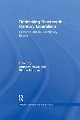 Rethinking Nineteenth-Century Liberalism