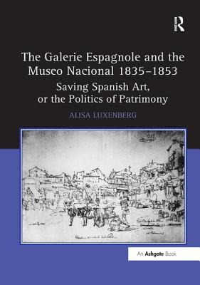 The Galerie Espagnole and the Museo Nacional 1835-1853