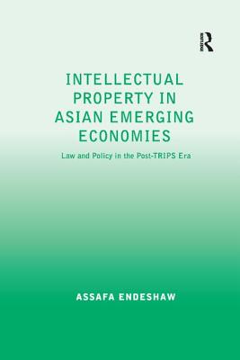 Intellectual Property in Asian Emerging Economies