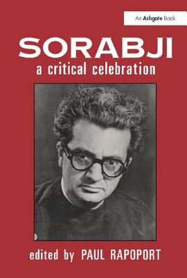 Sorabji: A Critical Celebration