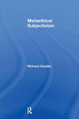 Metaethical Subjectivism