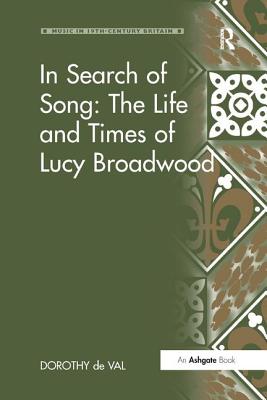 In Search of Song: The Life and Times of Lucy Broadwood