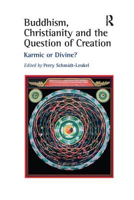 Buddhism, Christianity and the Question of Creation