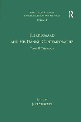 Volume 7, Tome II: Kierkegaard and His Danish Contemporaries - Theology