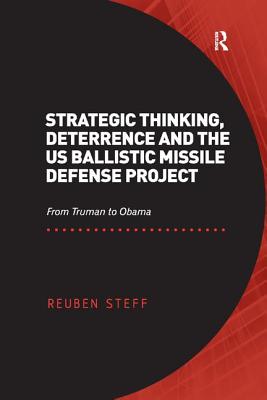 Strategic Thinking, Deterrence and the US Ballistic Missile Defense Project