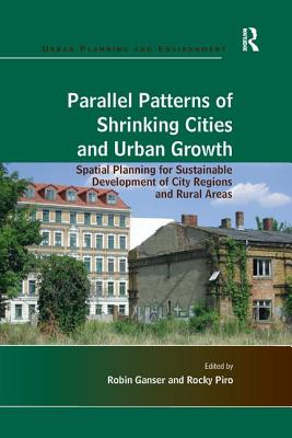 Parallel Patterns of Shrinking Cities and Urban Growth