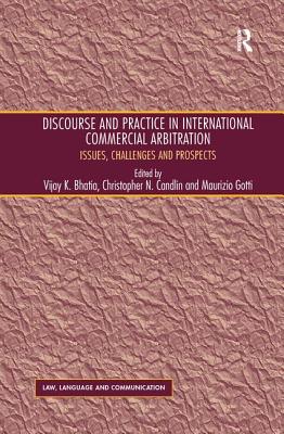 Discourse and Practice in International Commercial Arbitration