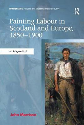 Painting Labour in Scotland and Europe, 1850-1900