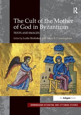 The Cult of the Mother of God in Byzantium