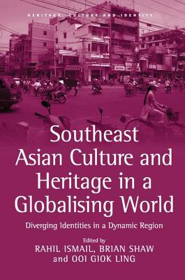 Southeast Asian Culture and Heritage in a Globalising World