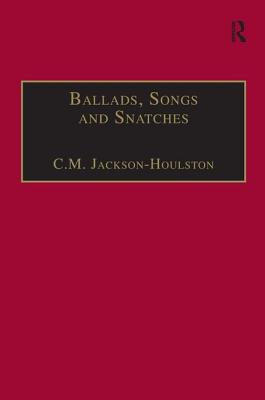 Ballads, Songs and Snatches