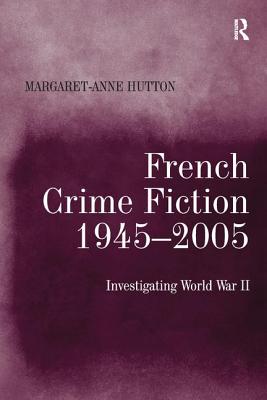 French Crime Fiction, 1945-2005