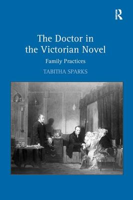 The Doctor in the Victorian Novel