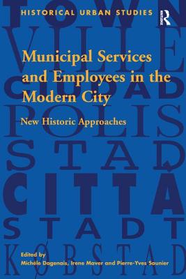 Municipal Services and Employees in the Modern City