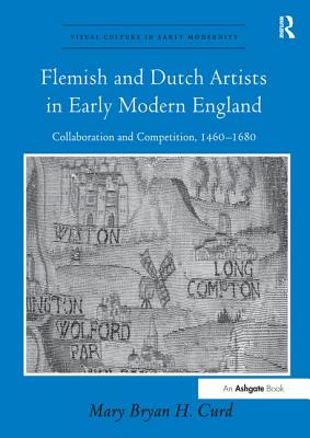 Flemish and Dutch Artists in Early Modern England