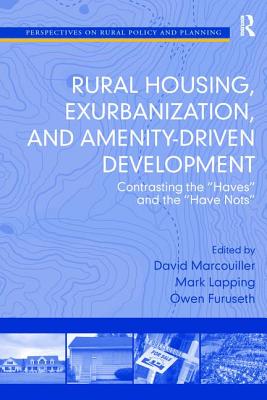 Rural Housing, Exurbanization, and Amenity-Driven Development