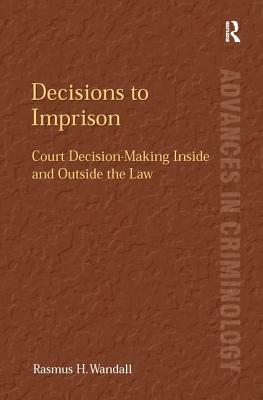 Decisions to Imprison