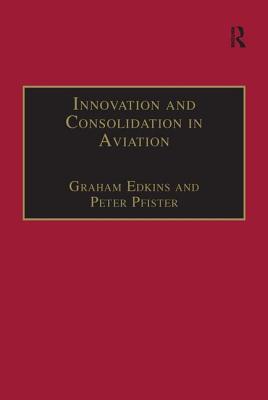 Innovation and Consolidation in Aviation