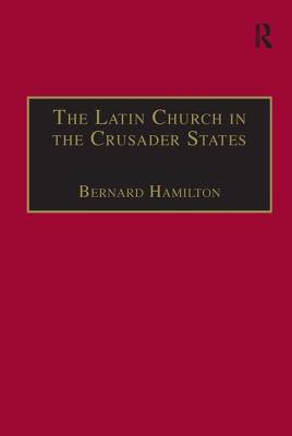 The Latin Church in the Crusader States