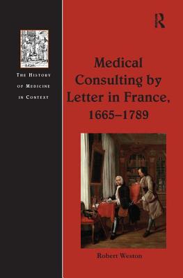 Medical Consulting by Letter in France, 1665-1789