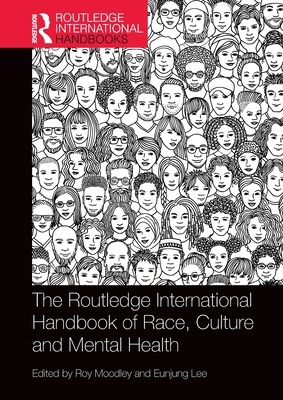 The Routledge International Handbook of Race, Culture and Mental Health